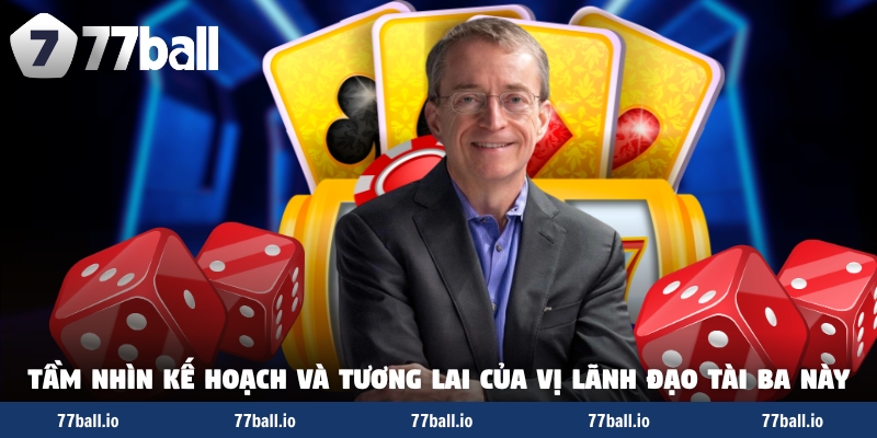 Tầm nhìn kế hoạch và tương lai của vị lãnh đạo tài ba này Tầm nhìn kế hoạch và tương lai của vị lãnh đạo tài ba này